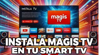 Cómo Descargar Magis TV en Smart TV Fácil y Rápido [upl. by Gonnella]