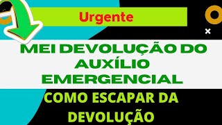 IRPF 2021 DEVOOLUÇÃO DO AUXÍLIO EMERGENCIAL  MEI  COMO EVITAR DEVOLUÇÃO [upl. by Magnuson]