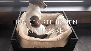 HUNDEKISTE BAUEN KIKIIROSE [upl. by Narat]