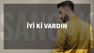 Sancak  İyi ki Vardın feat Rapozof [upl. by Assenej]