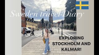 WE MADE IT TO SWEDEN Stockholm amp Kalmar Travel Diaries [upl. by Barna]