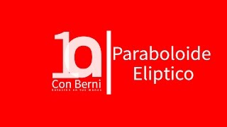 Tipos de superficies 8 Paraboloide Elíptico [upl. by Itnahs303]