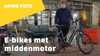 Middenmotor van je ebike dit moet je weten  ANWB Fiets [upl. by Harilda871]