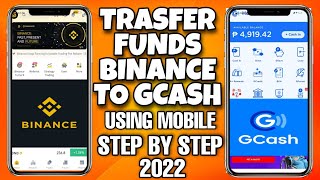 TRANSFER FUNDS FROM BINANCE TO GCASH USING MOBILE PHONE 2022  STEP BY STEP  PAANO BA TUTORIAL [upl. by Eidnarb819]