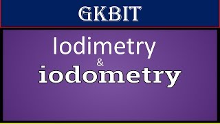 Iodimetry and Iodometry  Redox Titration  Hindi [upl. by Prussian3]