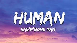 RagnBone Man  Human Lyrics [upl. by Siesser969]