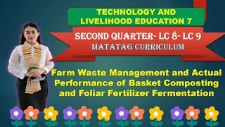 TLE 7 Quarter 2 LC 8 9 10 FARM WASTE MANAGEMENT AND ACTUAL PERFORMANCE OF BASKET COMPOSTING [upl. by Myrtice]