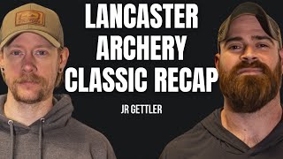 Target Archery Setup amp Lancaster Archery Classic Recap [upl. by Bouzoun883]