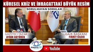 SORULMAYAN SORULARKÜRESEL KRİZ VE İHRACATTAKİ BÜYÜK RESİM [upl. by Cornelius]