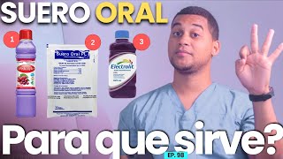 SUERO ORAL PARA QUE SIRVE  3 COSAS [upl. by Fontes]