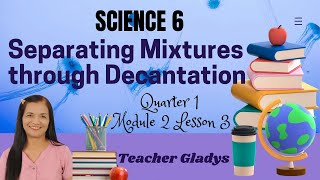 HOW TO SEPARATE MIXTURES THROUGH DECANTATION ScienceLessons Decantation [upl. by Rihana]