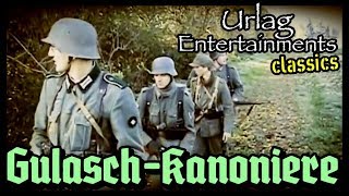 quotGulaschKanonierequot  Urlag Entertainments classics 2011  war movie Kriegsfilm [upl. by Carolee]