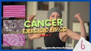 El EJERCICIO te ayuda a mejorar tu COMPOSICIÓN CORPORAL durante el CÁNCER 💪  E6T4 [upl. by Blum]