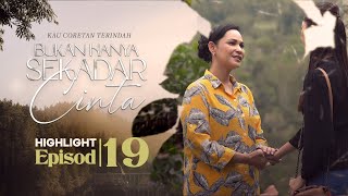 HIGHLIGHT Episod 19  Mama Minta Maaf Pasal Perkahwinan Ni  Bukan Hanya Sekadar Cinta 2023 [upl. by Odareg]