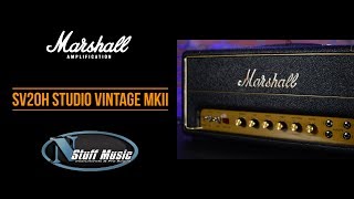 Marshall SV20H MkII Studio Vintage  InDepth Overview [upl. by Fairlie95]