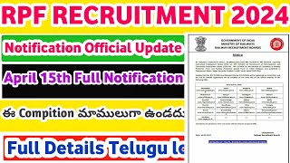 RPF RECRUITMENT Official Update New Notice Out April 15th Official Notification Release Dates [upl. by Ahseital]