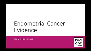 Endometrial Cancer Evidence [upl. by Notsgnik]