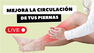 EJERCICIOS PARA MEJORAR CIRCULACIÓN EN LAS PIERNAS [upl. by Aicelf]