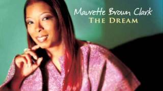 Maurette Brown Clark The Dream [upl. by Cnut351]