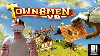 Townsman VR on Quest 3 is a very cool little GOD sim [upl. by Narot]