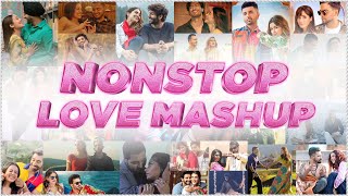 Nonstop Love Mashup  Sunix Thakor  Best of Bollywood Mashup  DJ Dave P DJ Harshal amp More [upl. by Ajtak690]