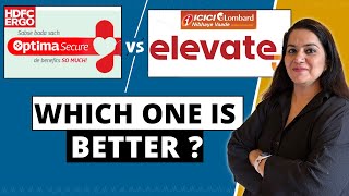 ICICI Lombard Elevate VS HDFC ERGO Optima Secure  Health Insurance COMPARISON  Gurleen Kaur Tikku [upl. by Drusie]