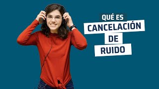 ¿Qué es cancelación de ruido [upl. by Squier]