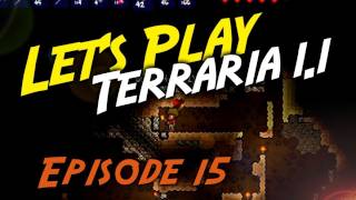 Episode 15 Lets Play Terraria 11  Bat [upl. by Nnylorac]