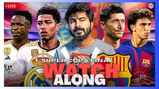 Real Madrid v Barcelona  Supercopa de Espana Final  LIVE Reaction amp WatchAlong [upl. by Ynneb]