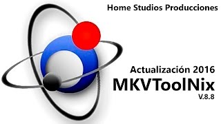 MKVToolnix  Actualización 2016 [upl. by Shirah469]