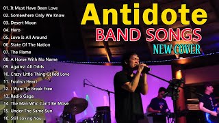 NEW COVER ANTIDOTE BAND PLAYLIST SLOW ROCK NONSTOP  IT MUST HAVE BEEN LOVE DESERT MOONSOMEWHERE [upl. by Clarinda]