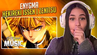 Hekireki Issen  Zenitsu Kimetsu no Yaiba  Enygma mahnimes REACT [upl. by Aneertak]