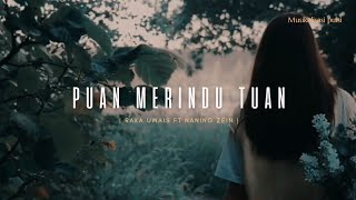 PUAN MERINDU TUAN  Raka Uwais Ft Naning Zein  Puisi Rindu  musikalisasi puisi syair [upl. by Sualkin475]