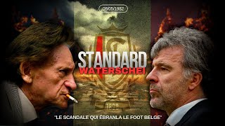 LAffaire STANDARDWATERSCHEI  Le Scandale qui ébranla le Football Belge [upl. by Ahtel920]