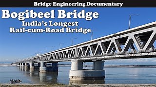 Bogibeel Bridge Bridge Engineering Documentary │ Indias Longest RailcumRoad Bridge [upl. by Robertson]