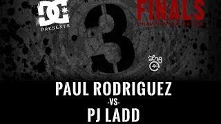 Paul Rodriguez Vs PJ Ladd BATB3  Championship Battle [upl. by Aipotu902]