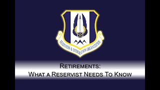 Retirements What a Reservist Needs to Know [upl. by Traweek]