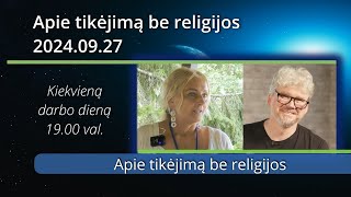 Apie tikėjimą be religijos  240927 [upl. by Mcleod]