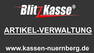 ArtikelVerwaltung Blitzkasse Handel und Blitzkasse Restaurant [upl. by Nyroc]