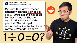 1 divided by 0 a 3rd grade teacher amp principal both got it wrong Reddit rNoStupidQuestions [upl. by Roselia]