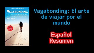 Vagabonding El arte de viajar por el mundo  Rolf Potts  Español Resumen 🎧📚 [upl. by Phebe320]