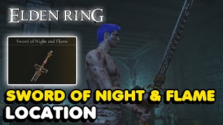 Elden Ring  Sword Of Night And Flame Location Legendary Weapon [upl. by Kissie]