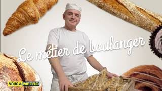 Mon métier  Boulanger  METRO [upl. by Bev]