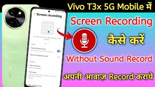 How to Enable Screen Record in Vivo T3X  Vivo T3x 5g Screen Record With Audio  Vivo T3X Screen [upl. by Fielding]