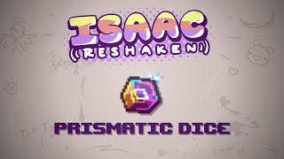 The Binding of Isaac Reshaken Item  Prismatic Dice [upl. by Booth869]