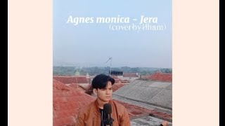 agnes monica  jera cover by ilham [upl. by Gillan472]