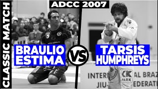 Tarsis Humphreys vs Braulio Estima ADCC 2007 Absolute Division [upl. by Witt942]