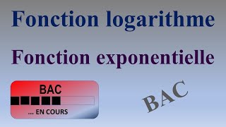 Fonction logarithme et fonction exponentielle [upl. by Algernon]