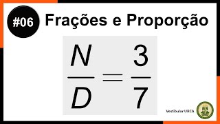 QUESTÃO 06  URCA 20191  MATEMÁTICA  Frações e Proporções [upl. by Ahsielat]