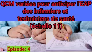 EPISODE 04 QCM variées pour anticiper lEAP des infirmiers et techniciens de santé échelle 11 [upl. by Oirotciv951]